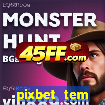 pixbet tem pagamento antecipado